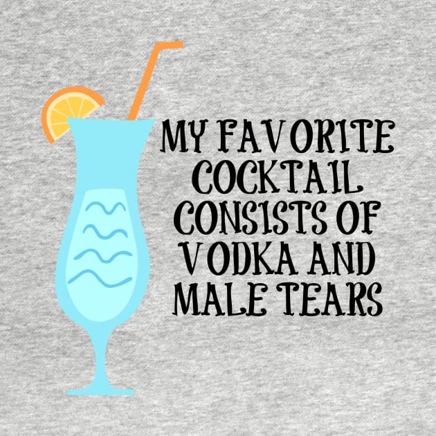 Vodka and Male Tears Cocktail by FangirlFuel